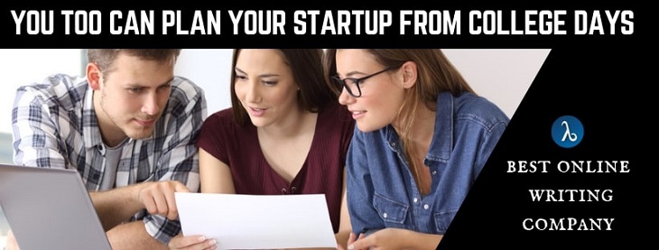 You Too Can Plan Your Start-up From College Days